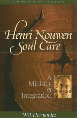 Cover of Henri Nouwen and Soul Care: A Ministry of Integration