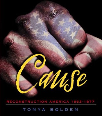 Cover of Cause: Reconstruction America 1863-1877 - eBook