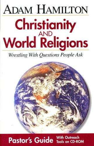 Cover of Christianity & World Religions: Wrestling with Questions People Ask--Pastor's Guide
