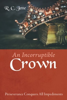 Cover of An Incorruptible Crown