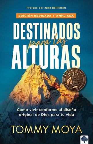 Cover of Destinados para las alturas, Revisada (Destined for The Heights, Revised)