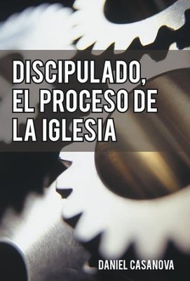 Cover of DISCIPULADO, EL PROCESO DE LA IGLESIA - eBook