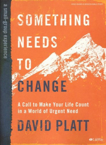 Cover of Something Needs to Change, Bible Study Book
