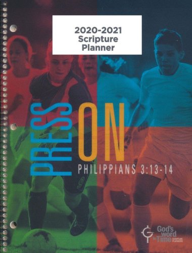 Cover of God's Word in Time Scripture Planner: Press On! Philippians 3:13-14 Secondary Teacher Edition (ESV Version; August 2020 - July 2021)