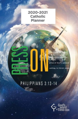 Cover of NGod's Word in Time Scripture Planner: Press On! Philippians AB SEC3:13-14 Secondary Student Edition (NAB Version; Small; ST PLAN SM 8/2August 2020 - July 2021)