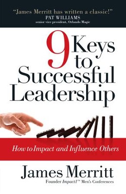 Cover of 9 Keys to Successful Leadership: How to Impact and Influence Others - eBook