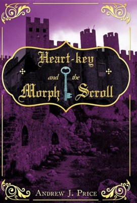 Cover of Heart-Key and the Morph Scroll