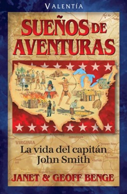 Cover of Captain John Smith Suenos De Aventuras: La vida del Capitan John Smith (Valentia); Captain John Smith: A Foothold in ... of History