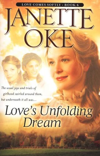 Cover of Love's Unfolding Dream, Love Comes Softly Series #6, a Novel