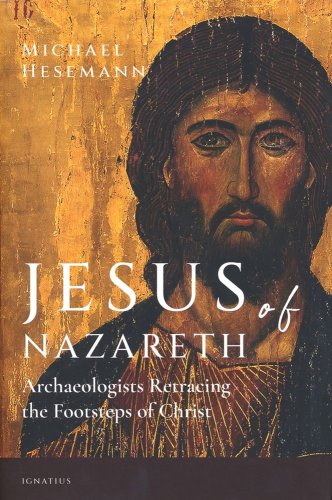 Cover of Jesus of Nazareth: Archaeologists Retracing the Footsteps of Christ
