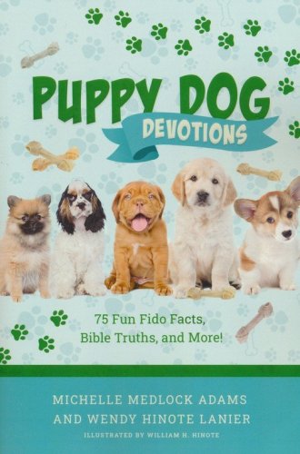 Cover of Puppy Dog Devotions: 75 Fun Fido Facts, Bible Truths and More!