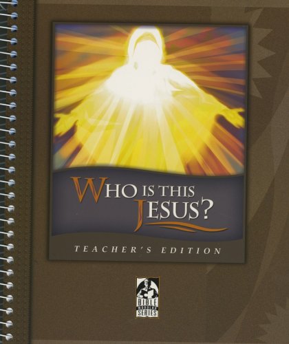 Cover of BJU Press Who Is This Jesus? Teacher's Edition