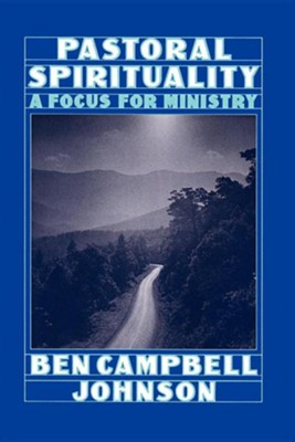 Cover of Pastoral Spirituality: A Focus for Ministry