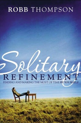 Cover of Solitary Refinement: Finding and Making the Most of Time by Yourself - eBook