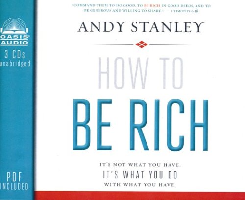 Cover of How to Be Rich: It's Not What You Have. It's What You Do With What You Have - unabridged audiobook on CD