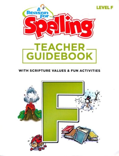 Cover of A Reason for Spelling, Level F: Teacher Guidebook (Updated Edition)
