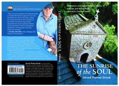 Cover of The Sunrise of the Soul: Meditations on Prayerful Stillness, Silence, Solitude, and Service in the Spirit of St. Francis of Assisi - eBook