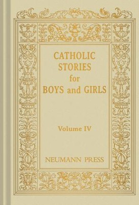 Cover of Catholic Stories For Boys & Girls: Volume 4 - eBook