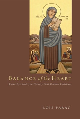 Cover of Balance of the Heart: Desert Spirituality for Twenty-First-Century Christians - eBook