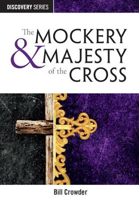 Cover of The Mockery & Majesty of the Cross / Digital original - eBook