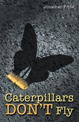Cover of Caterpillars Don't Fly - eBook
