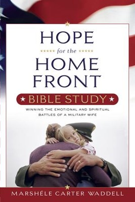 Cover of Hope for the Home Front Bible Study: Winning the Emotional and Spiritual Battles of a Military Wife - eBook