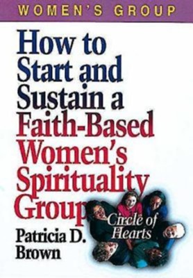 Cover of How to Start and Sustain a Faith-Based Women's Spirituality Group - eBook