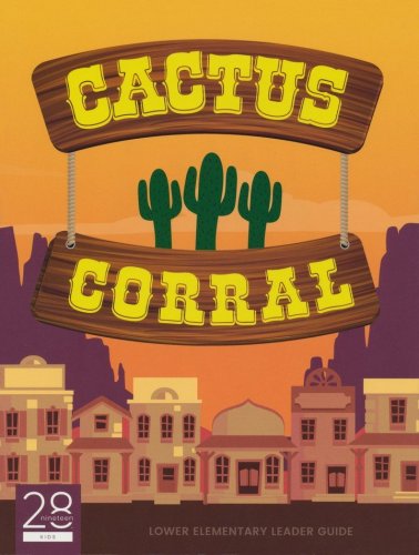 Cover of Cactus Corral Lower Elementary Leader Guide: Lessons on the Fruit of the Spirit from Acts