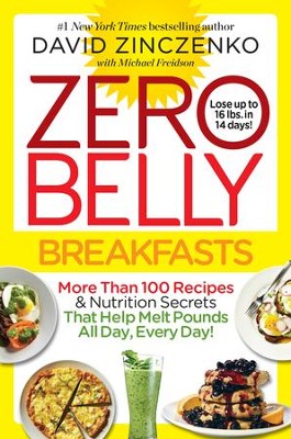 Cover of Zero Belly Breakfasts: Lose up to 16 Pounds in 14 Days with Quick and Delicious Morning Meals! - eBook