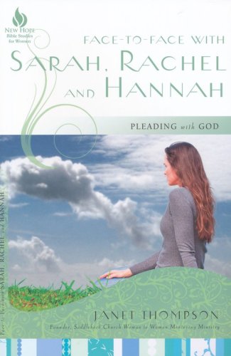 Cover of Face-to-Face with Sarah, Rachel, and Hannah: Pleading with God