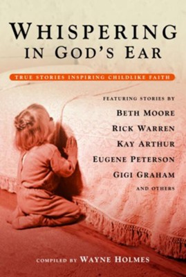 Cover of Whispering in God's Ear: True Stories Inspiring Childlike Faith - eBook