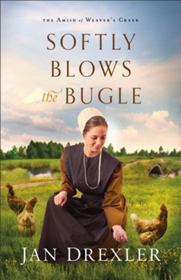 Cover of Softly Blows the Bugle (The Amish of Weaver's Creek Book #3) - eBook
