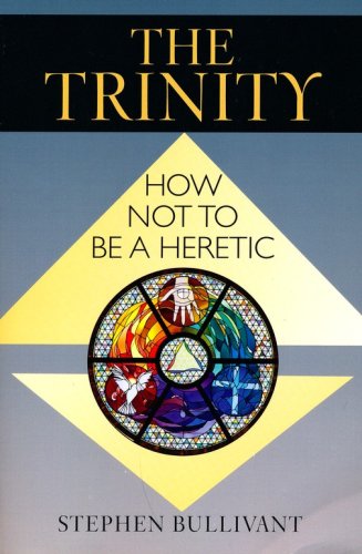 Cover of The Trinity: How Not to Be a Heretic
