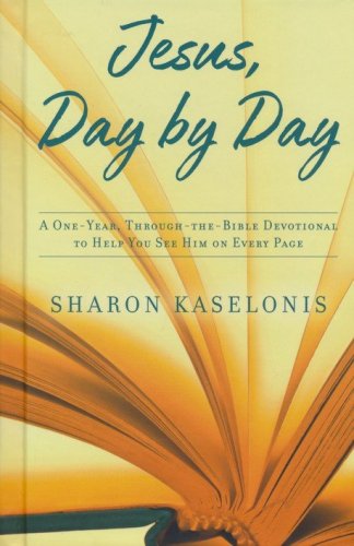 Cover of Jesus, Day by Day: A One-Year, Through-the-Bible Devotional to Help You See Him on Every Page