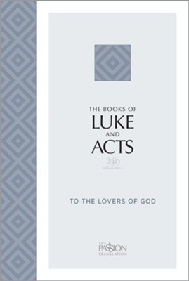 Cover of The Books of Luke and Acts: To the Lovers of God, 2020 Edition