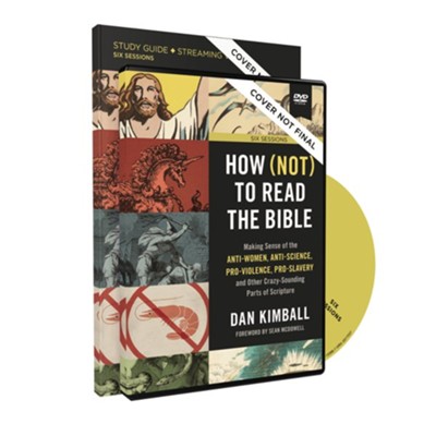 Cover of How (Not) to Read the Bible Study Guide with DVD: Making Sense of the Anti-women, Anti-science, Pro-violence, Pro-slavery and Other Crazy Sounding Parts of Scripture