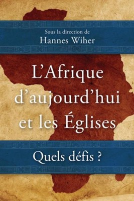 Cover of L'Afrique D'Aujourd'hui Et Les Eglises: Quels Defis ?