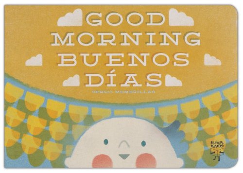 Cover of Buenos Dias, Bebe! / Good Morning, Baby!