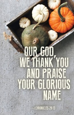 Cover of Our God Thanksgiving Bulletin, 1 Chronicles 29:13 (Pkg of 50)