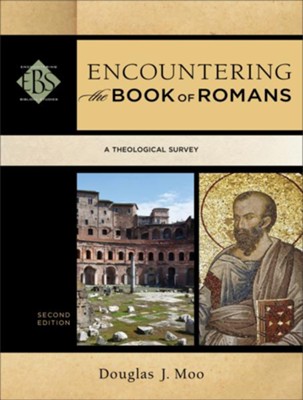 Cover of Encountering the Book of Romans (Encountering Biblical Studies): A Theological Survey - eBook