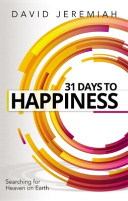 Cover of 31 Days To Happiness: How to Find What Really Matters in Life - eBook