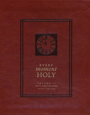 Cover of Every Moment Holy, Vol. 2: Death, Grief, & Hope (Pocket Edition)
