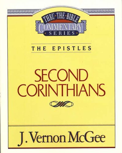 Cover of Second Corinthians: Thru the Bible Commentary Series