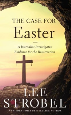 Cover of The Case for Easter: A Journalist Investigates the Evidence for the Resurrection - eBook