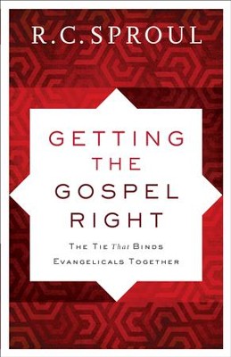 Cover of Getting the Gospel Right: The Tie That Binds Evangelicals Together - eBook