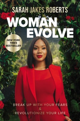 Cover of Woman Evolve: Break Up with Your Fears and Revolutionize Your Life - eBook