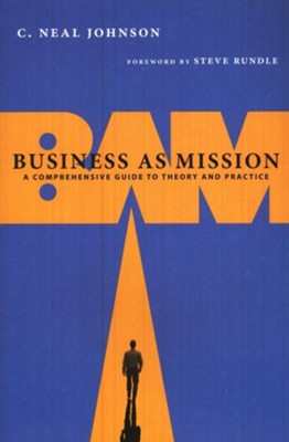 Cover of Business as Mission: A Comprehensive Guide to Theory and Practice - eBook