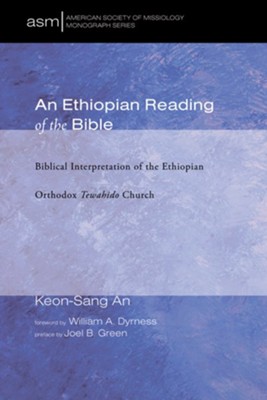 Cover of An Ethiopian Reading of the Bible: Biblical Interpretation of the Ethiopian Orthodox Tewahido Church - eBook