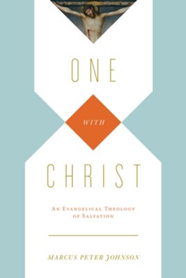 Cover of One with Christ: An Evangelical Theology of Salvation - eBook