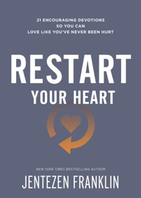 Cover of Restart Your Heart: 21 Encouraging Devotions So You Can Love Like You've Never Been Hurt - eBook